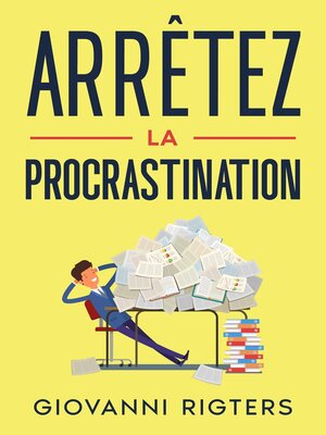 cover image of Arrêtez la procrastination